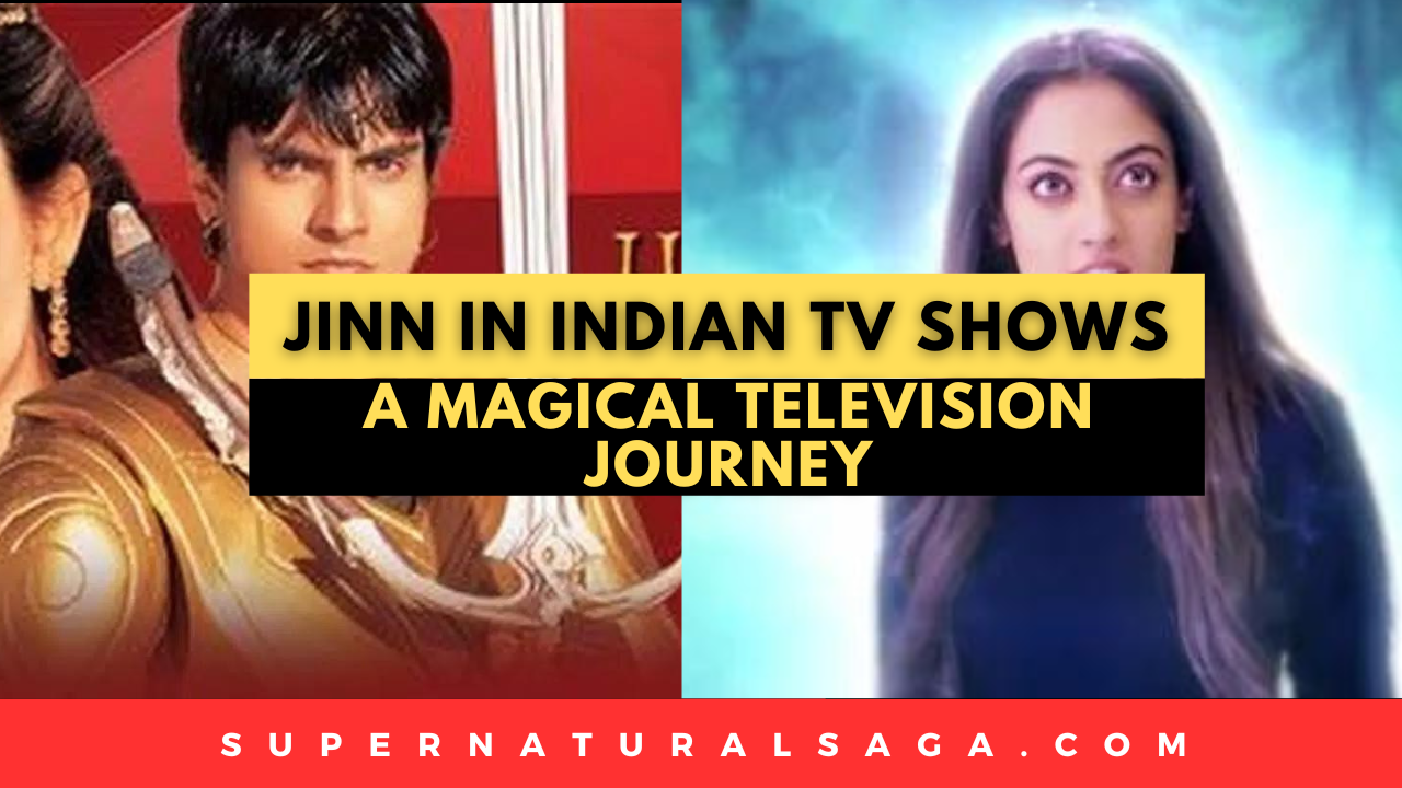 Jinn in Indian TV Shows